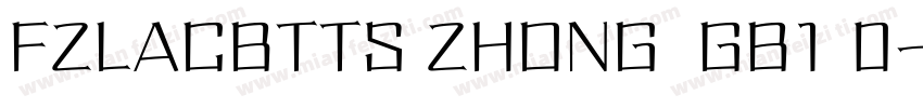 FZLACBTTS ZHONG  GB1 0字体转换